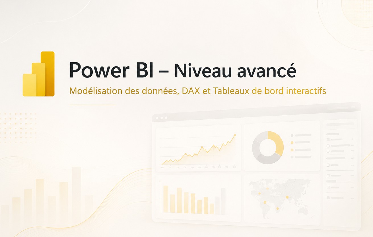 Power BI – Niveau avancé Modélisation des données, DAX et Tableaux de bord interactifs